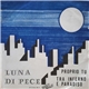 Luna Di Pece - Proprio Tu / Tra Inferno E Paradiso